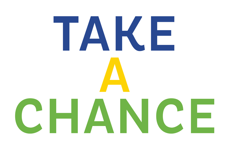 take a chance